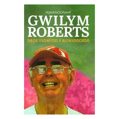 Byw Mewn Gobaith - Roberts, Gwilym