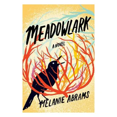 Meadowlark - Abrams, Melanie