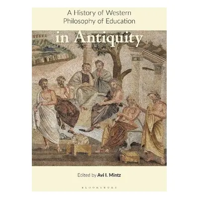 History of Western Philosophy of Education in Antiquity