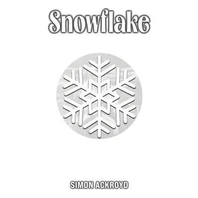 Snowflake - Ackroyd, Simon