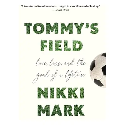 Tommy's Field - Mark, Nikki