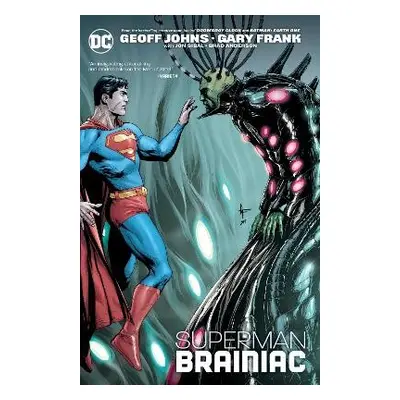 Superman: Brainiac (New Edition) - Johns, Geoff a Frank, Gary