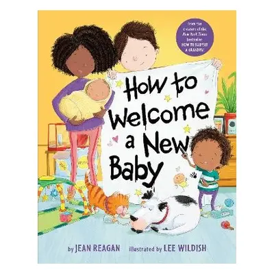 How to Welcome a New Baby - Reagan, Jean a Wildish, Lee