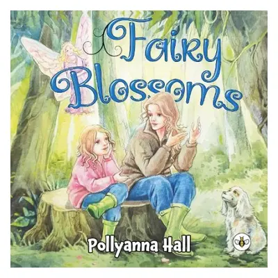 Fairy Blossoms - Hall, Pollyanna