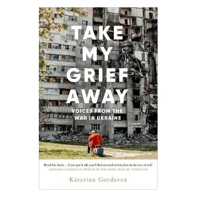 Take My Grief Away - Gordeeva, Katerina