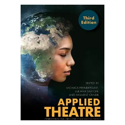 Applied Theatre, Third Edition