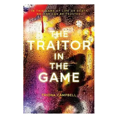 Traitor in the Game - Campbell, Triona