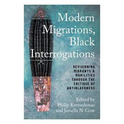 Modern Migrations, Black Interrogations