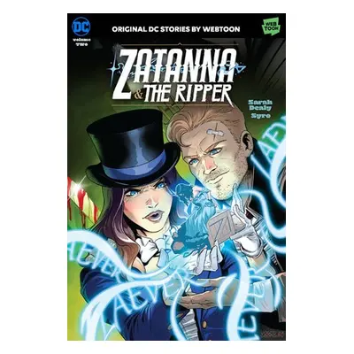 Zatanna a The Ripper Volume Two - Dealy, Sarah