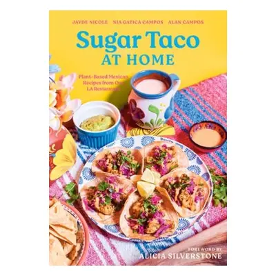 Sugar Taco at Home - Nicole, Jayde a Campos, Nia Gatica a Campos, Alan