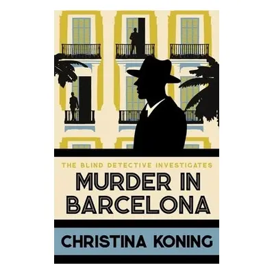 Murder in Barcelona - Koning, Christina