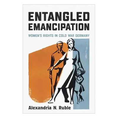 Entangled Emancipation - Ruble, Alexandria