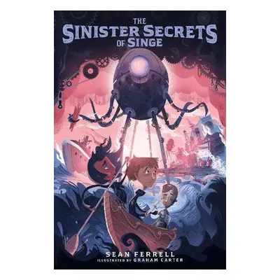 Sinister Secrets of Singe - Ferrell, Sean