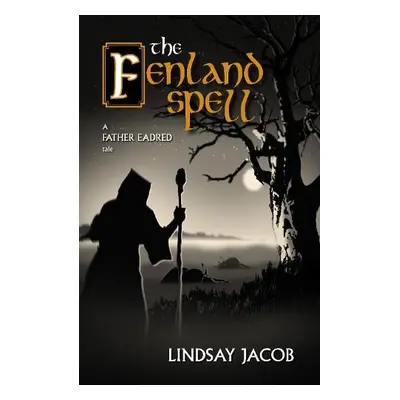 Fenland Spell - Jacob, Lindsay