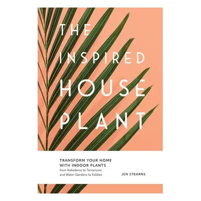 Inspired Houseplant - Stearns, Jen