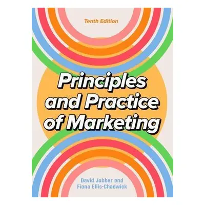 Principles and Practice of Marketing 10/e - Jobber, David a Ellis-Chadwick, Fiona