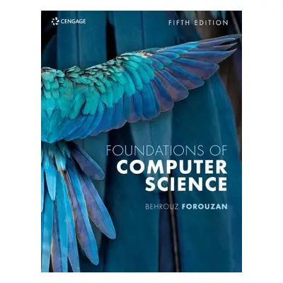 Foundations of Computer Science - Forouzan, Behrouz (De Anza College)