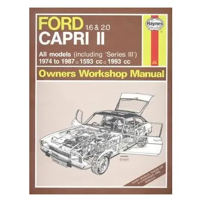 Ford Capri II (and III) 1.6 a 2.0 (74 - 87) Haynes Repair Manual - Haynes Publishing