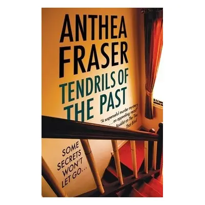 Tendrils of the Past - Fraser, Anthea