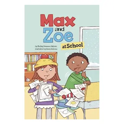 Max and Zoe at School - Swanson Sateren, Shelley