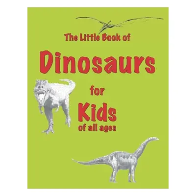 Little Book of Dinosaurs - Ellis, Martin