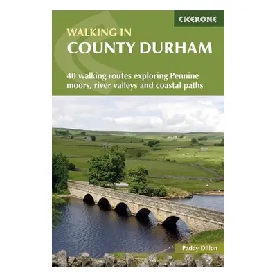 Walking in County Durham - Dillon, Paddy