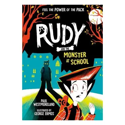 Rudy and the Monster at School - Westmoreland, Paul