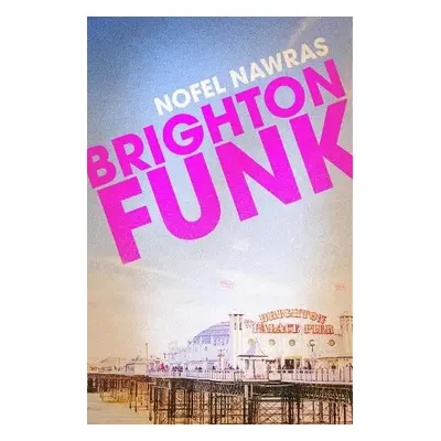 BRIGHTON FUNK - Nawras, Nofel