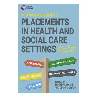 Student's Guide to Placements in Health and Social Care Settings