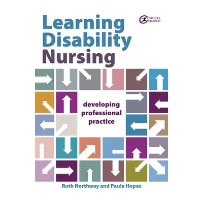 Learning Disability Nursing - Northway, Ruth a Hopes, Paula