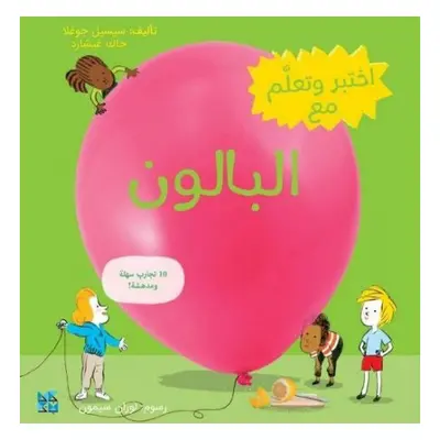 Discover and Learn with: Balloon - Jugla, Cecile a Guichard, Jack