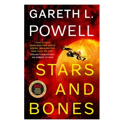 Stars and Bones - Powell, Gareth L.