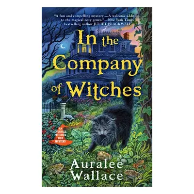 In the Company of Witches - Wallace, Auralee