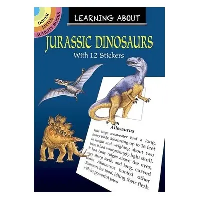 Learning About Jurassic Dinosaurs - Soffer, Ruth