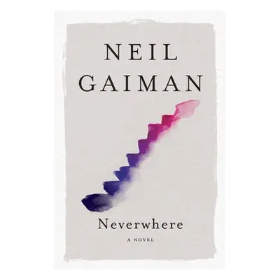 Neverwhere - Gaiman, Neil