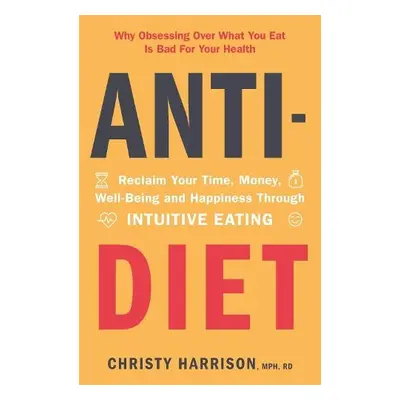 Anti-Diet - Harrison, Christy