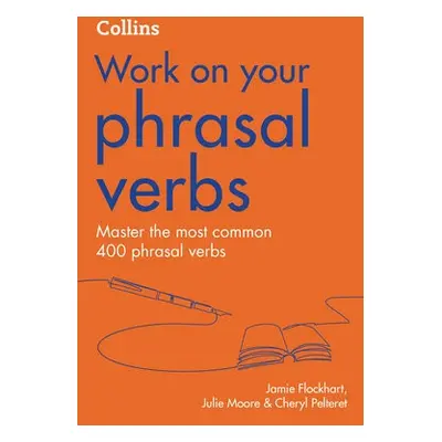 Phrasal Verbs - Flockhart, Jamie a Pelteret, Cheryl a Moore, Julie