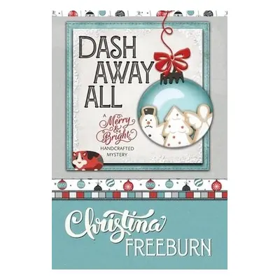 Dash Away All - Freedburn, Christina