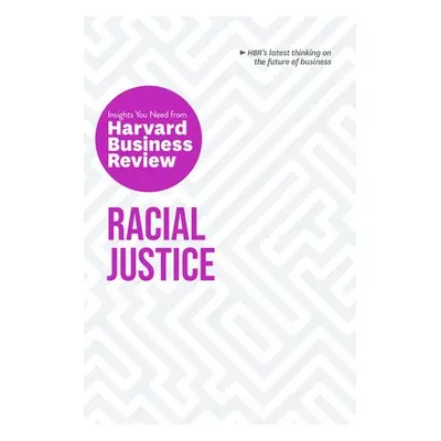 Racial Justice: The Insights You Need from Harvard Business Review - Harvard Business Review a L