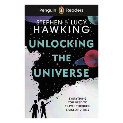 Penguin Readers Level 5: Unlocking the Universe (ELT Graded Reader) - Hawking, Stephen