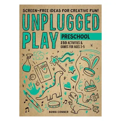 Unplugged Play: Preschool - Conner, Bobbi