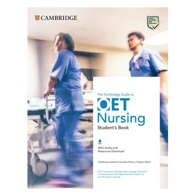 Cambridge Guide to OET Nursing Student's Book with Audio and Resources Download - Leyshon, Cathe