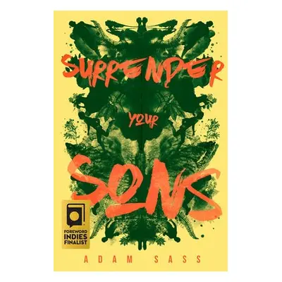 Surrender Your Sons - Sass, Adam