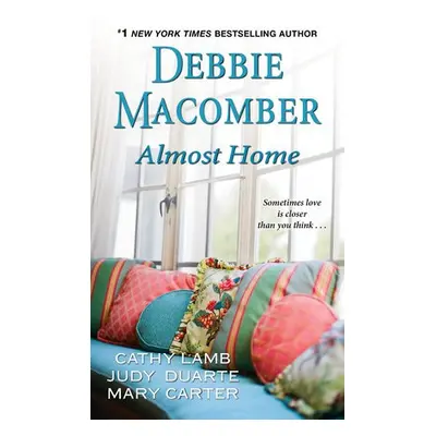 Almost Home - Macomber, Debbie a Lamb, Cathy