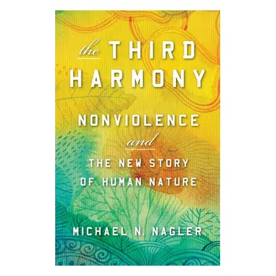 Third Harmony - Nagler, Michael N