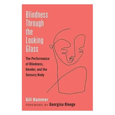 Blindness Through the Looking Glass - Hammer, Gili