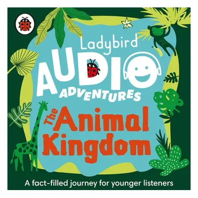 Ladybird Audio Adventures: The Animal Kingdom - Ladybird