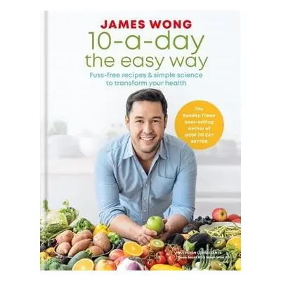 10-a-Day the Easy Way - Wong, James