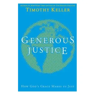 Generous Justice - Keller, Timothy