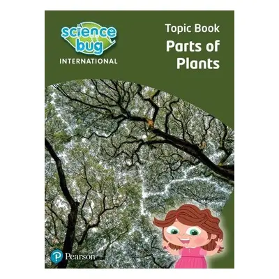 Science Bug: Parts of plants Topic Book - Herridge, Deborah a Atkinson, Eleanor